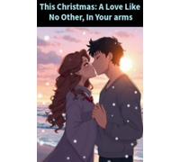 This Christmas: A Love Like No Other, In Your Arms
