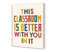 This Classroom is Better With You in It Motivational Quote, Teacher Gift Canvas Wall Art for Nursery, Preschool and Elementary Classroom Decor(Framed,12x18inch(30x45cm))