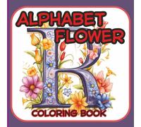This coloring Book Title is "Alphabet Flower". Stress relieving artwork. Relaxation and creative flow. Great gift idea for kids, teens, adults, all ages. Improve your emotional resilience.