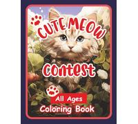 This Coloring Book Title is "Cute Meow Contest". Stress relieving artwork. Great gift idea for all ages.