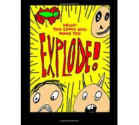 This Comic Will Make You Explode!