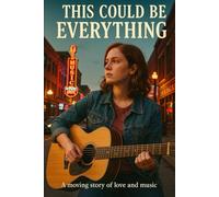 This could be everything: A moving story of love and music: 1 (Chords of the heart)
