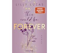This could be forever: Roman | Band 3 der neuen New-Adult-Reihe und Nr.-1-Spiegel-Bestseller