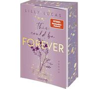 This could be forever: Roman | Band 3 der neuen New-Adult-Reihe von Spiegel-Bestsellerautorin Lilly Lucas | Limitierte Auflage mit Farbschnitt und Charakter-Aufsteller