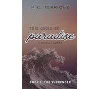 This Could Be Paradise: The Surrender