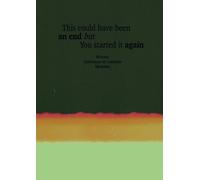 This could have been an end but you star