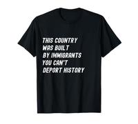 This Country Was Built by Immigrants Make America Great Camiseta