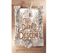 This Dark Descent (This Dark Descent Novel)