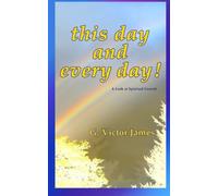 this day and every day: a look at spiritual growth