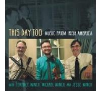 This Day Too: Music From Irish