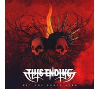 This ending - Let the world burn
