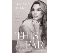 This Far: My Story of Love, Loss, and Embracing the Light