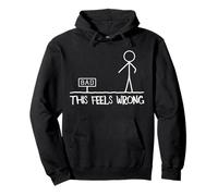 This Feels Wrong Stick Figure Funny Sarcástico Humor Broma Sudadera con Capucha