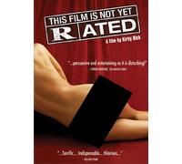 This Film Not Yet Rated [USA] [DVD]