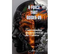 This force that guides us: A study on human existentiality: 01 (Theology and Philosophy)