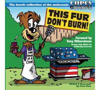 This Fur Don't Burn!: Capes & Babes - Volume 4