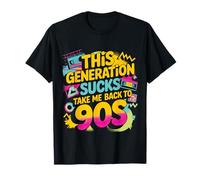 This Generation Sucks Take Me Back To 90s Retro ||- Camiseta