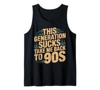 This Generation Sucks Take Me Back To 90s Retro - Camiseta sin Mangas