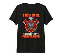 This Girl Has A Smokin' Hot Firefighter Fireman Firefighters Camiseta Premium