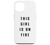 This Girl Is On Fire Camisa Lady Woman Power Go Girls Quate Carcasa para iPhone 13