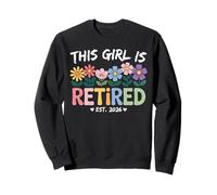 This Girl Is Retired EST 2026 Women Retirement Floral Design Sudadera