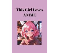 This Girl Loves Anime: Journal your anime life, what episode you're on, what anime is next, what's your favorite character!