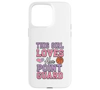 This Girl Loves Her Point Guard - Basketball Fan Design for Carcasa para iPhone 15 Pro Max