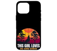 This Girl Loves Me Some Wolves Wolf Lover Gift For Girls Carcasa para iPhone 16 Pro MAX