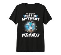 This Girl Who Kinda Stole My Heart She Calls Me Papaw Dad Camiseta Premium