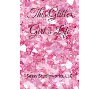This Glitter Girl's Life