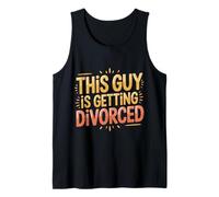 This Guy Is Getting Divorced Breakup Freedom Single - Camiseta sin Mangas