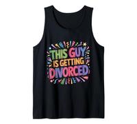 This Guy Is Getting Divorced Breakup Freedom Single |- Camiseta sin Mangas