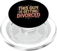 This Guy Is Getting Divorced Breakup Freedom Single - PopSockets PopGrip para MagSafe