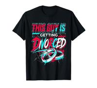This Guy Is Getting Divorced Libertad de ruptura Soltero - Camiseta