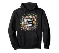 This Guy Is Getting Divorced Libertad de ruptura Soltero |- Sudadera con Capucha