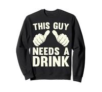 This Guy Needs A Drink Funny Beber Alcohol Humor Vintage Sudadera