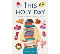 This Holy Day: Be the Light in the Darkness