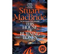 This House of Burning Bones (Logan Mcrae, 13)