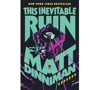 This Inevitable Ruin: Book 7 in Matt Dinniman’s best selling LitRPG - a riotous blend of sci-fi, fantasy, and dark humor set in the deadliest dungeon yet (Dungeon Crawler Carl Series, 7)
