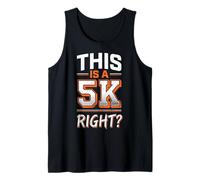This Is A 5k Right Camiseta sin Mangas