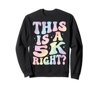 This Is A 5k Right Sudadera