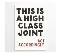 This Is A High Class Joint Act Accordingly Funny Quote Canvas Wall Art Minimalist Typography for Home Bar Kitchen Decor(Framed,12x18inch(30x45cm))