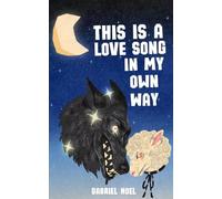 This Is A Love Song In My Own Way