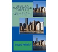 This Is A Man's World - Isn't it: Die Liebe ist ein seltsames Spiel.