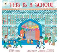 Esta es una escuela – Guía para empezar la escuela con confianza – Walker Books
