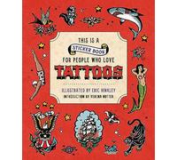 This is a Sticker Book for People Who Love Tattoos /anglais