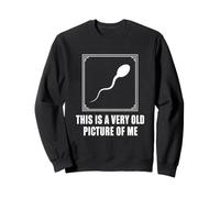 This Is A Very Old Picture of Me Funny Classic Minimalista Sudadera