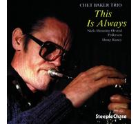 This Is Always by Chet Baker Trio (1997-03-18)