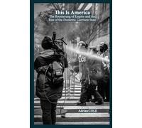 This Is America: The Boomerang of Empire and the Rise of the Domestic Garrison State