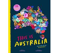 This is Australia Revised Edition: Picture Atlas